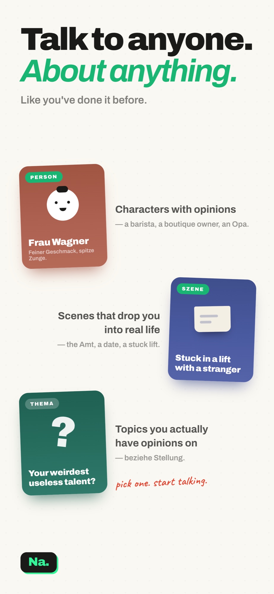 30 characters, real scenes, and topics you actually have opinions on